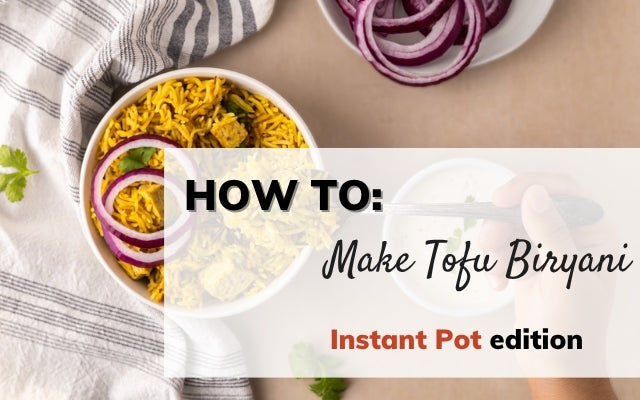 Tofu Biryani Instant Pot Instructions