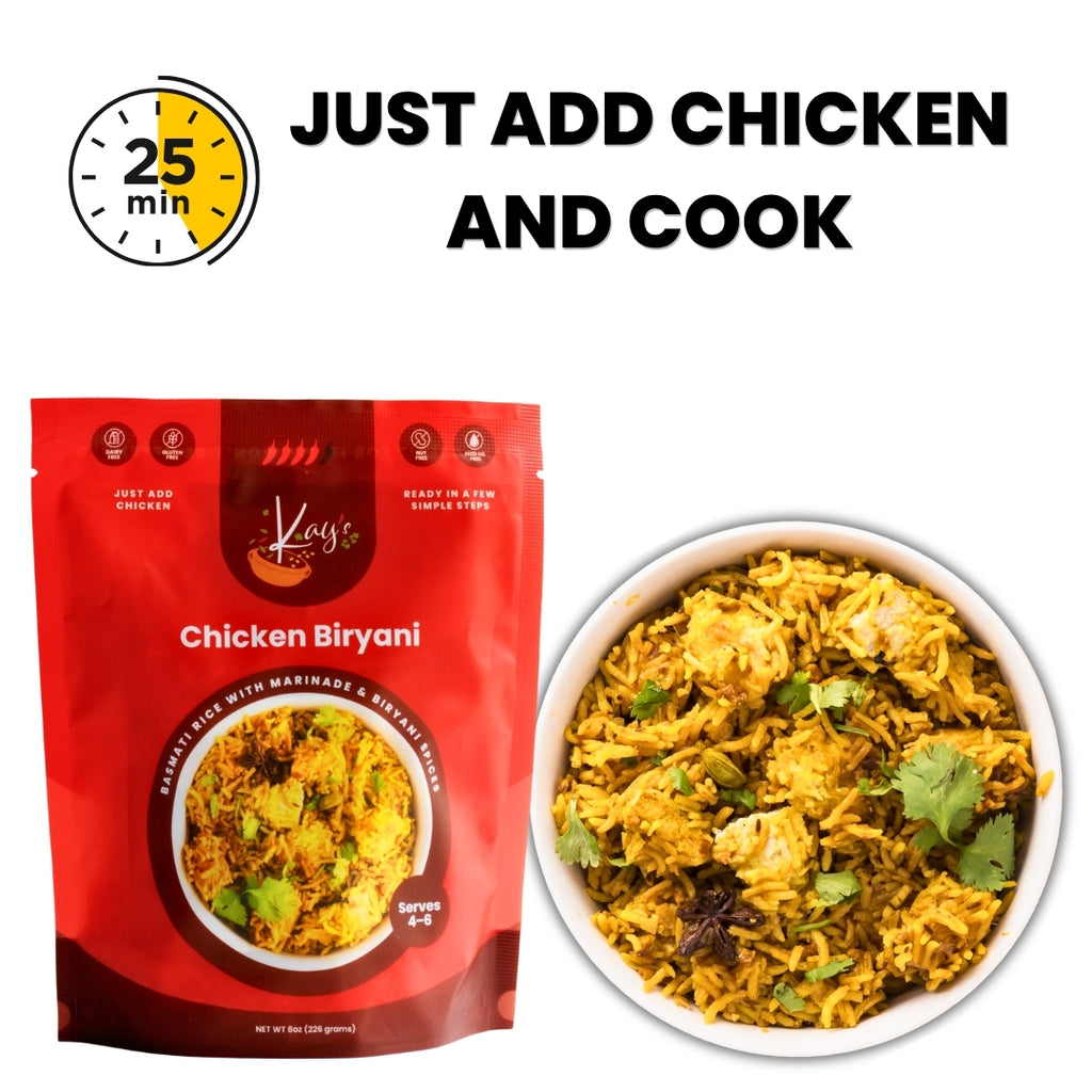 A red stand-up pouch of Kay's Chicken Biryani next to a bowl of prepared biryani with chicken and green garnish, with text reading 'JUST ADD CHICKEN AND COOK' and a '25 min' icon on a white background.